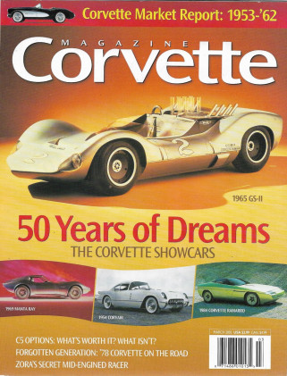 CORVETTE MAGAZINE 2003 MAR - 50 YRS OF SHOWCARS, '78 VETTE, ZORA'S MID-ENGINE